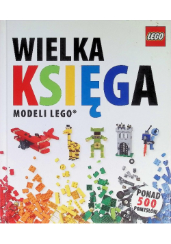 Wielka Księga Modeli LEGO