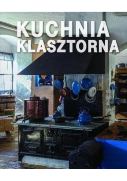 Kuchnia klasztorna