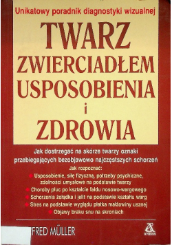 Twarz zwierciadłem usposobienia i zdrowia