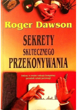 Sekrety skutecznego przekonywania