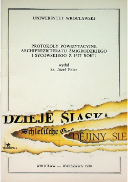 Protokoły powizytacyjne archiprezbiteratu żmigrodzkiego i sycowskiego z 1677 roku