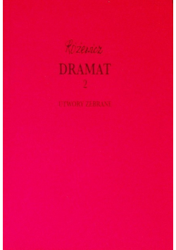 Różewicz Dramat Tom 2 Utwory zebrane