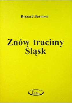 Znów tracimy Śląsk