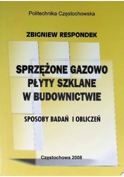Sprężone gazowo płyty szklane w budownictwie Sposoby badań i obliczeń