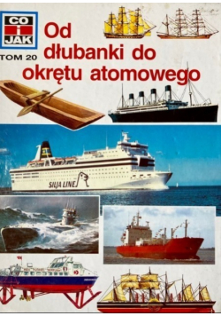Od dłubanki do okrętu atomowego