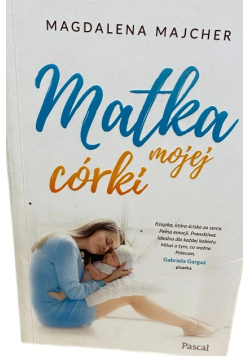 Matka mojej córki