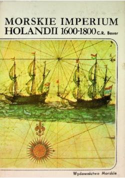 Morskie Imperium Holandii 1600 - 1800