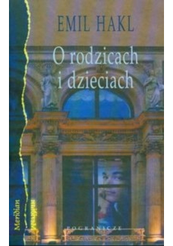 O rodzicach i dzieciach