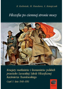 Filozofia po ciemnej stronie mocy Część 1 1945 - 1951