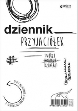 Dziennik przyjaciółek. Twórz, niszcz, działaj!