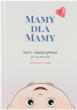 Mamy dla mamy Tom 2 macierzyństwo