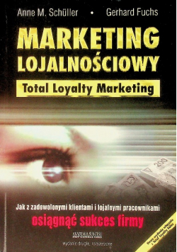 Marketing lojalnościowy jak z zadowolonymi klientami i lojalnymi pracownikami osiągnąć sukces firmy