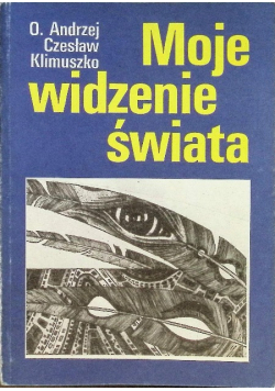 Moje widzenie świata
