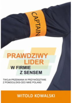 Prawdziwy lider w firmie z sensem