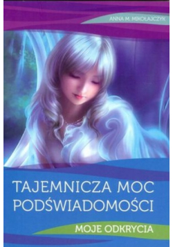 Tajeminicza moc podświadmości
