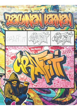 Graffiti Zeichnen Lernen: Ausmalen von Zeichnungen