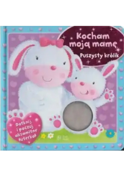 Kocham moją mamę Puszysty królik