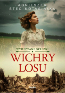Wydeptane ścieżki Wichry losu