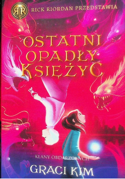 Klany obdarzonych Tom 2 Ostatni opadły księżyc