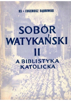 Sobór Watykański II a biblistyka katolicka