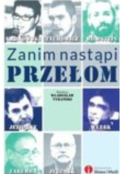Zanim nastąpi przełom