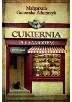 Cukiernia Pod Amorem Część 3 Hryciowie
