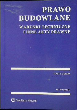 Prawo budowlane Warunki techniczne i inne akty prawne