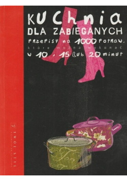 Kuchnia dla zabieganych