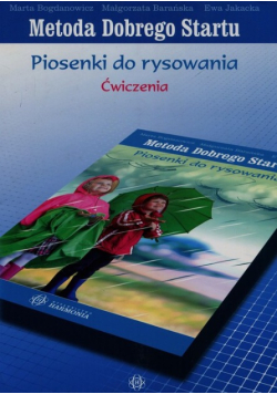 Metoda Dobrego Startu Piosenki do rysowania Ćwiczenia