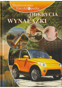 Ilustrowana encyklopedia Odkrycia i wynalazki