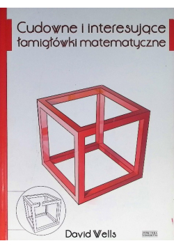 Cudowne i interesujące łamigłówki matematyczne