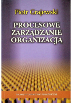 Procesowe zarządzanie organizacją