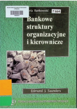 Bankowe struktury organizacyjne i kierownicze