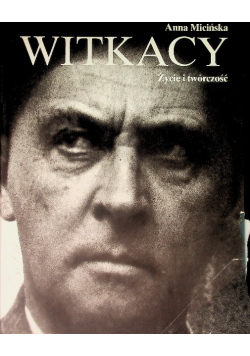 Witkacy Życie i twórczość