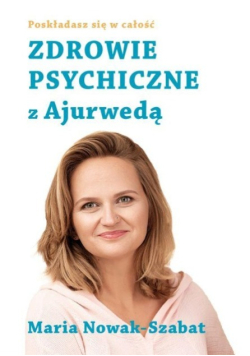 Zdrowie psychiczne z Ajurwedą