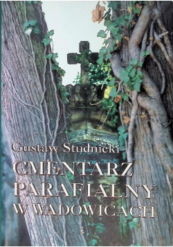 Cmentarz Parafialny w Wadowicach
