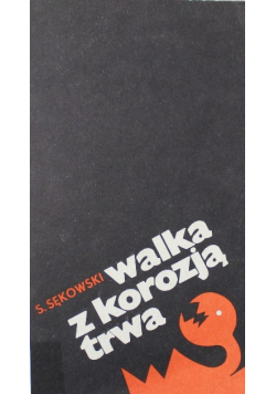 Walka z korozją trwa