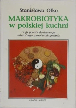 Makrobiotyka w polskiej kuchni