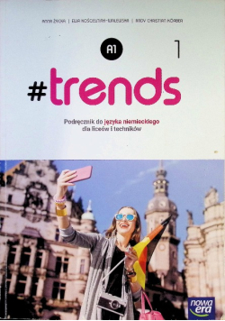 # trends 1 Podręcznik do języka niemieckiego dla liceum i techników