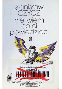 Nie wiem co ci powiedzieć