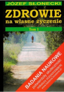 Zdrowie na własne życzenie Tom 1
