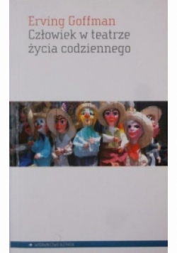 Człowiek w teatrze życia codziennego