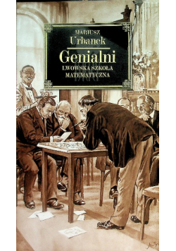 Genialni Lwowska szkoła matematyczna