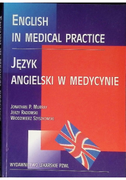 English in medicine practice Język angielski w medycynie