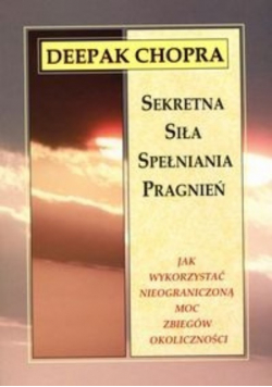 Sekretna siła spełniania pragnień