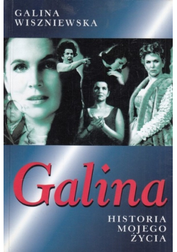 Galina Historia mojego życia