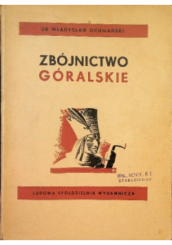 Zbójnictwo góralskie 1950 r.