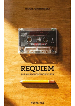 Requiem dla analogowego świata