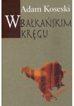 W bałkańskim kręgu