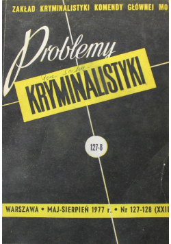 Problemy Kryminalistyki  Nr 127 i 128 / 77
